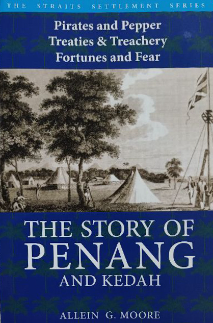 The Story of Penang and Kedah